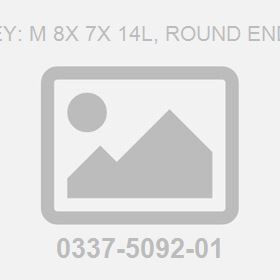 Key: M 8X 7X 14L, Round Ends